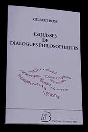 Esquisses de dialogues philosophiques by Gilbert Boss