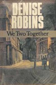 We Two Together by Denise Robins