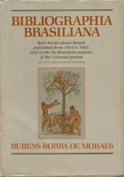 Bibliographia brasiliana by Rubens Borba de Moraes