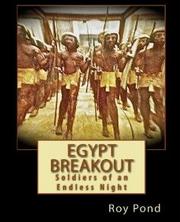 Cover of: Egypt Breakout: Soldiers of an Endless Night