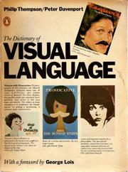 Cover of: The dictionary of visual language by Thompson, Philip.