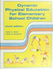 Cover of: Dynamic physical education for elementary school children by Victor Paul Dauer