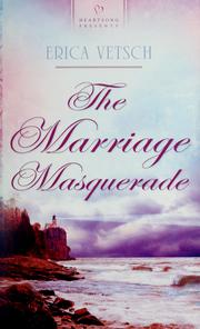 Cover of: The Marriage Masquerade by Erica Vetsch