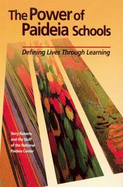 Cover of: The power of Paideia schools: defining lives through learning