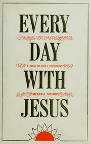 Cover of: Every day with Jesus: a day-by-day devotional book based on the life, teachings, and interviews of Jesus.