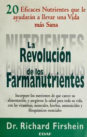 Cover of: La revolución de los farmanutrientes by Richard Firshein