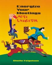 Cover of: Energize your meetings with laughter by Sheila Feigelson