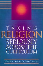 Cover of: Taking religion seriously across the curriculum by Warren A. Nord