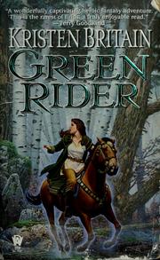 Cover of: Green rider by Kristen Britain