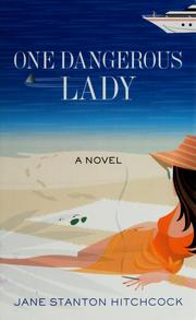 Cover of: One Dangerous Lady by Jane Stanton Hitchcock