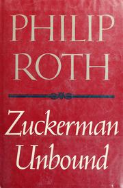 Cover of: Zuckerman unbound by Philip A. Roth