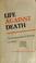 Cover of: Life against death