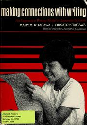Cover of: Making connections with writing by Mary M. Kitagawa