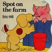 Cover of: Spot on the farm