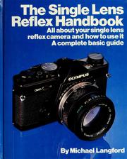 Cover of: The single lens reflex handbook