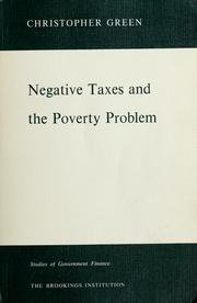 Cover of: Negative taxes and the poverty problem: a background paper prepared for a conference of experts held June 8-9, 1966, together with a summary of the conference discussion