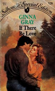 Cover of: If There Be Love by Ginna Gray