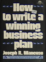 How to Write a Winning Business Plan by Joseph Mancuso