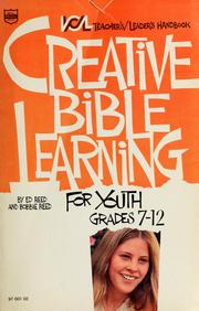Cover of: A Creative Bible Learning for Youth by C. Edward Reed, Bobbie Reed