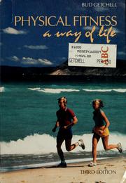 Cover of: Physical fitness: a way of life
