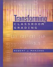 Transforming classroom grading by Robert J. Marzano