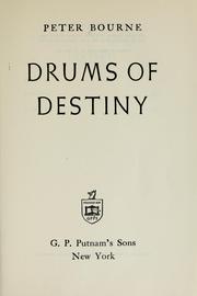 Drums of destiny by Peter Bourne