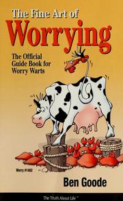 Cover of: Fine Art Of Worrying: The Official Gude Book For Worry Warts (The Truth About Life)