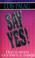 Cover of: Say yes!