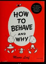 Cover of: How to Behave and Why by Munro Leaf