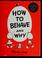 Cover of: How to Behave and Why
