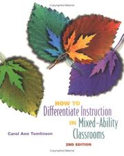 Cover of: How to differentiate instruction in mixed-ability classrooms by Carol A. Tomlinson
