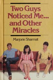 Cover of: Two guys noticed me-- and other miracles: a novel