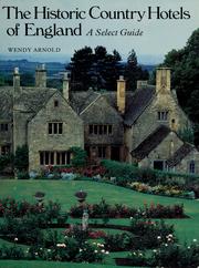 Cover of: The historic country hotels of England: a select guide