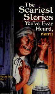 Cover of: Scariest Stories You've Ever Heard Part II by Katherine Burt, Richard Kriegler