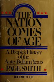 Cover of: The nation comes of age: a people's history of the ante-bellum years