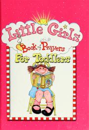 Cover of: Little girls book of prayers for toddlers