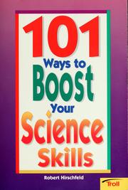 Cover of: 101 Ways To Boost Your Science Skills by Robert Hirschfeld