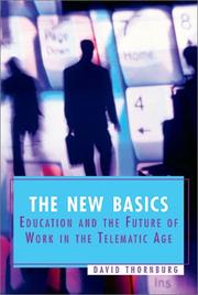 Cover of: The New Basics: Education and the Future of Work in the Telematic Age