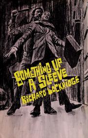 Cover of: Something up a sleeve. by Richard Lockridge