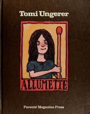 Cover of: Allumette: a fable, with due respect to Hans Christian Andersen, the Grimm Brothers, and the honorable Ambrose Bierce.