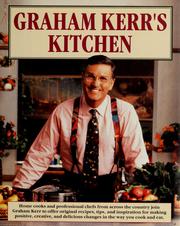 Cover of: Graham Kerr's kitchen. by Graham Kerr