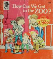 Cover of: How can we get to the zoo?