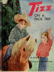 Cover of: Tizz on a pack trip. by Elisa Bialk