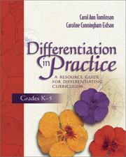 Cover of: Differentiation in Practice by Carol A. Tomlinson, Carol Ann Tomlinson, Caroline Cunningham Eidson, Carol Ann Tomlinson, Caroline Cunningham Eidson