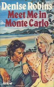 Meet Me in Monte Carlo by Denise Robins