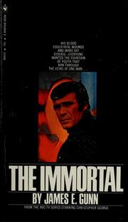 Cover of: The immortal by James E. Gunn