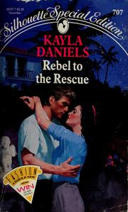 Cover of: Rebel To The Rescue by Kayla Daniels