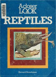 Cover of: A closer look at reptiles by Stonehouse, Bernard.