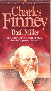 Cover of: Charles Finney (Men of Faith) by Basil Miller