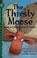 Cover of: The thirsty moose